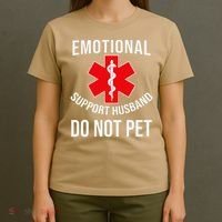 Emotional Support Husband Do Not Pet Funny T-Shirt thumb 4