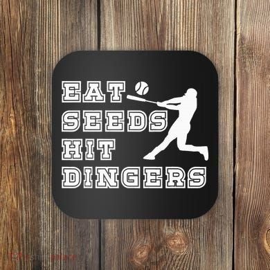 Eat Seeds Hit Dinger Baseball Lover Coaster