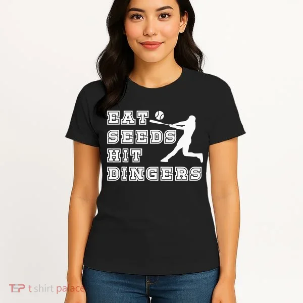 Eat Seeds Hit Dinger Baseball Lover Women's T-Shirt