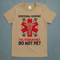 Emotional Support Husband Do Not Pet T-Shirt thumb 5