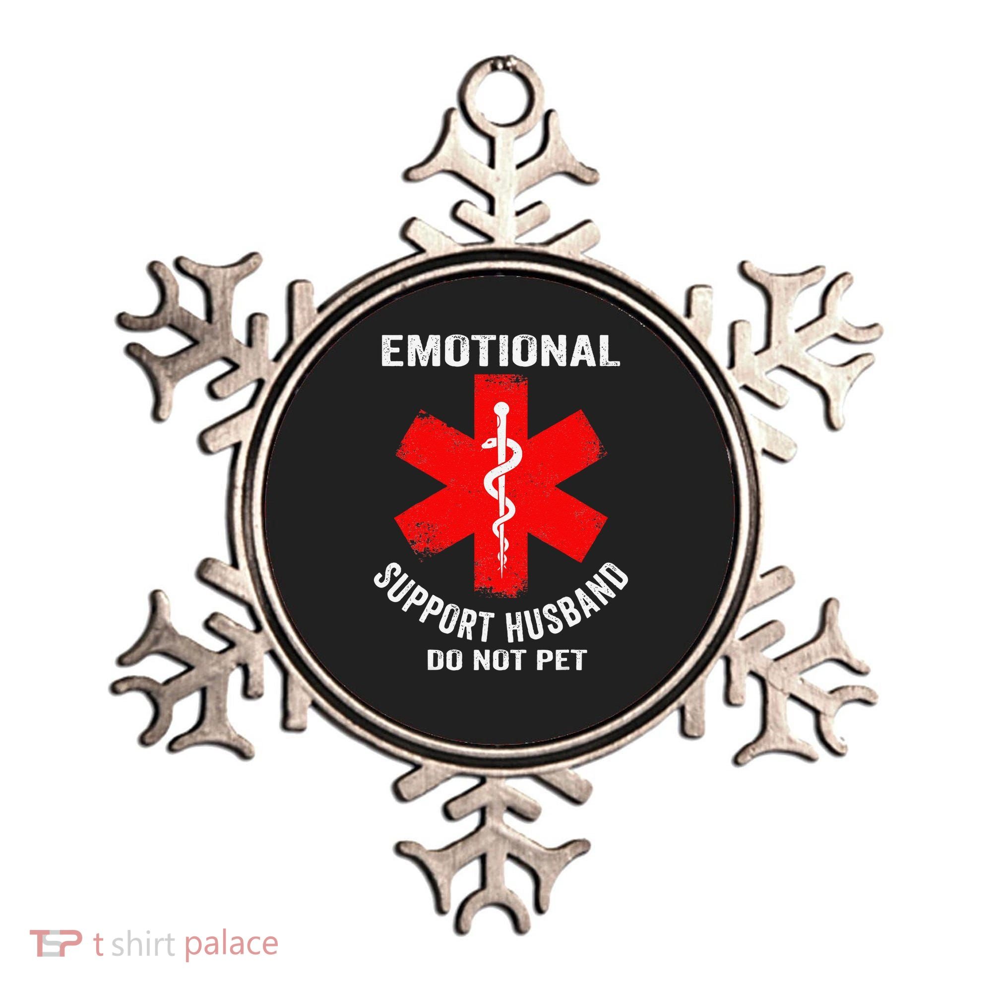 Emotional Support Husband Do Not Pet Ornament