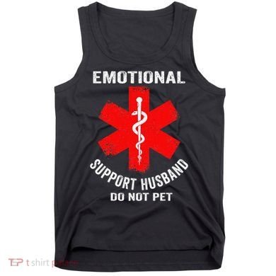 Emotional Support Husband Do Not Pet Tank Top