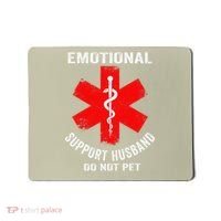 Emotional Support Husband Do Not Pet Mousepad thumb 0