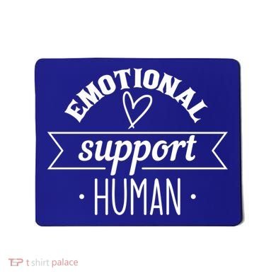 Emotional Support Hu Tal Health Counselor Gift Mousepad