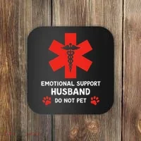 Emotional Support Husband Do Not Pet Coaster thumb 0
