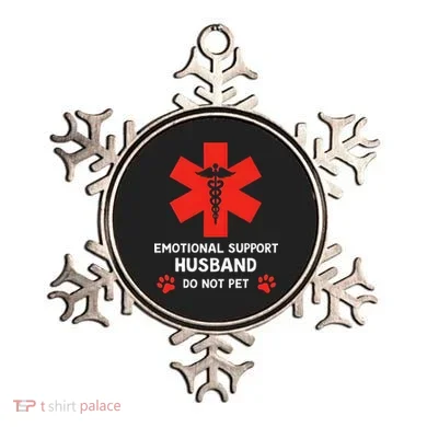 Emotional Support Husband Do Not Pet Ornament