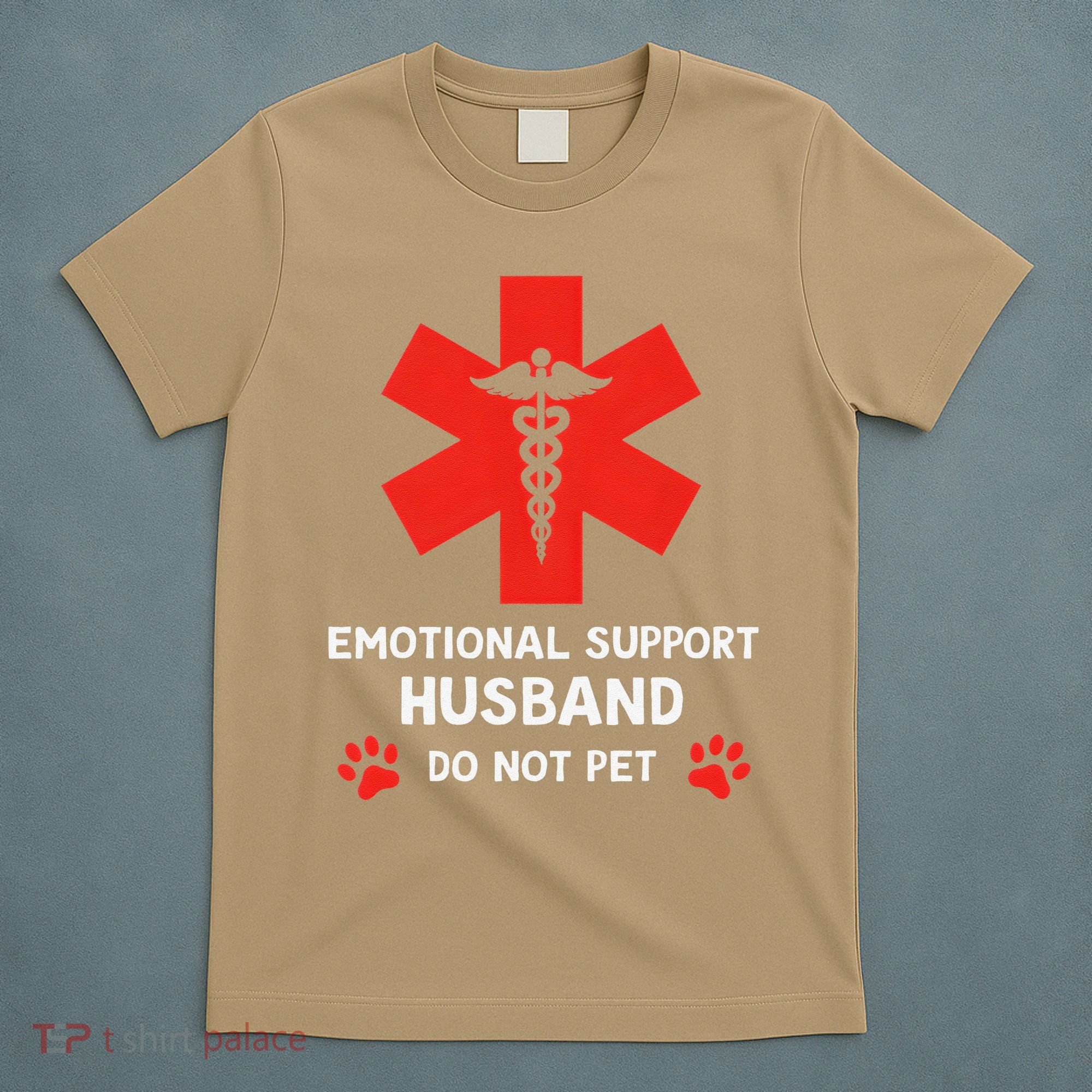 Emotional Support Husband Do Not Pet T-Shirt