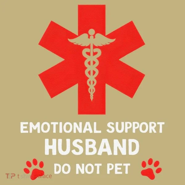 Emotional Support Husband Do Not Pet T-Shirt