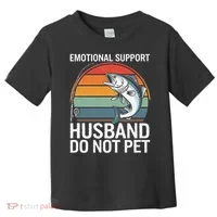Emotional Support Husband Do Not Pet Toddler T-Shirt thumb 0