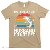 Emotional Support Husband Do Not Pet T-Shirt thumb 0