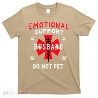 Emotional Support Husband Do Not Pet T-Shirt thumb 0