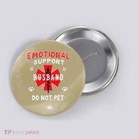 Emotional Support Husband Do Not Pet Button thumb 0