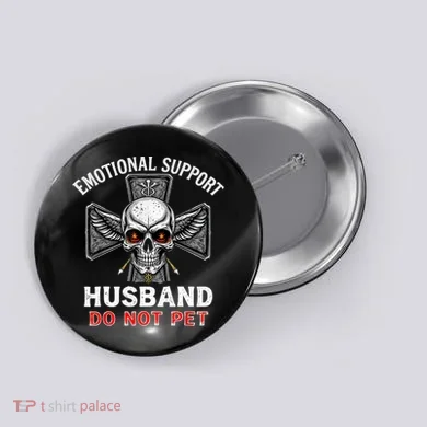 Emotional Support Husband Do Not Pet  Button