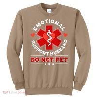 Emotional Support Husband Funny Do Not Pet Humor Sweatshirt thumb 0