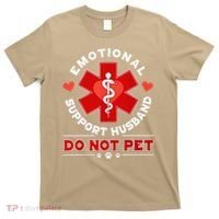 Emotional Support Husband Funny Do Not Pet Humor T-Shirt thumb 0