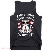 Emotional Support Husband Do Not Pet Funny Cat Tank Top thumb 0