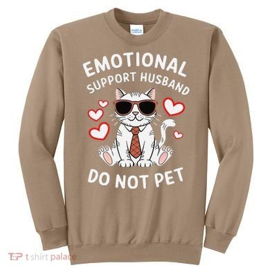 Emotional Support Husband Do Not Pet Funny Cat Sweatshirt