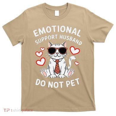 Emotional Support Husband Do Not Pet Funny Cat T-Shirt