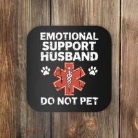 Emotional Support Husband Do Not Pet Humor Funny Husband Coaster thumb 0