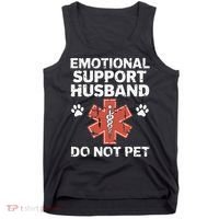 Emotional Support Husband Do Not Pet Humor Funny Husband Tank Top thumb 0