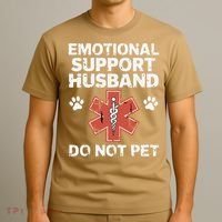 Emotional Support Husband Do Not Pet Humor Funny Husband T-Shirt thumb 3