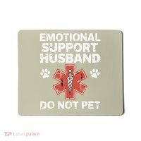 Emotional Support Husband Do Not Pet Humor Funny Husband Mousepad thumb 0