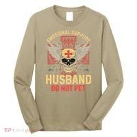 Emotional Support Husband Do Not Pet Funny Man Long Sleeve Shirt thumb 0