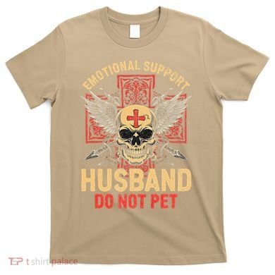 Emotional Support Husband Do Not Pet Funny Man T-Shirt