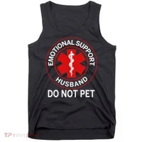 Emotional Support Husband Do Not Pet Tank Top thumb 0