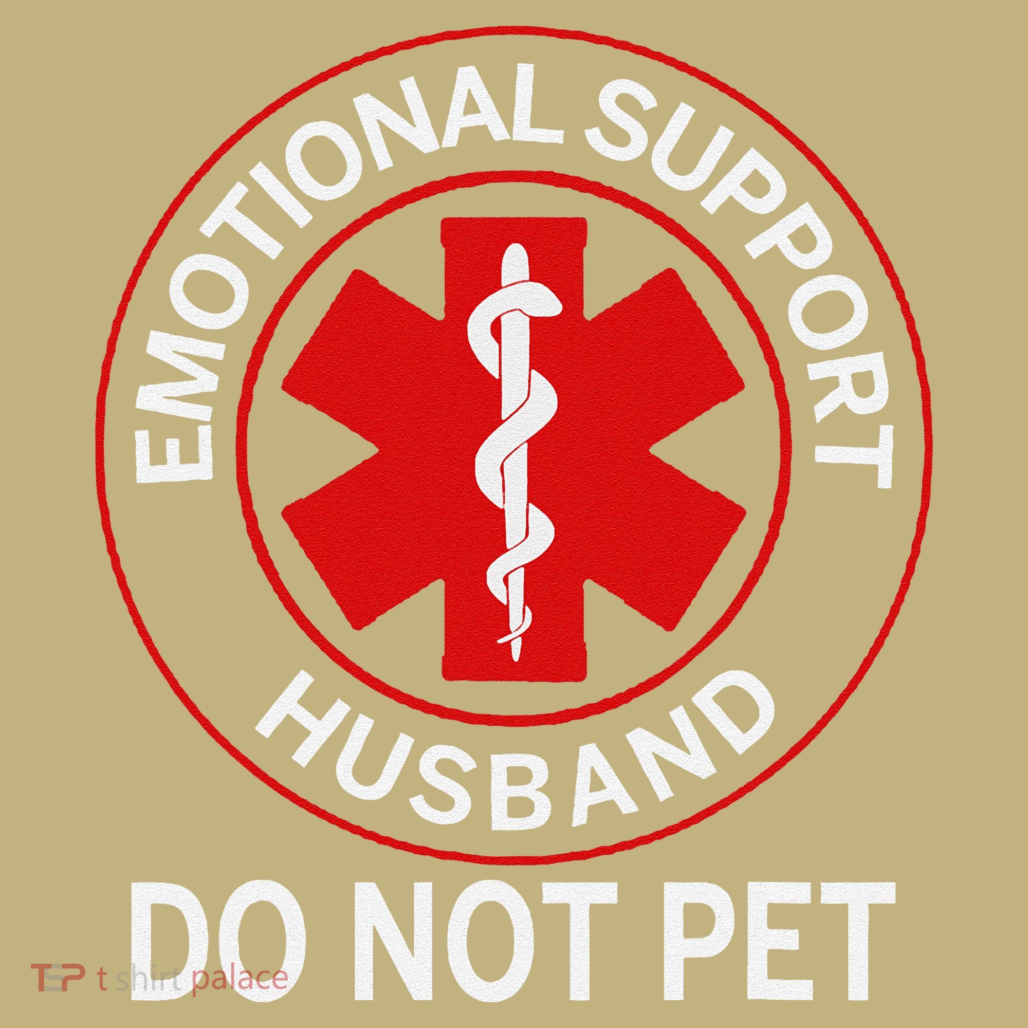 Emotional Support Husband Do Not Pet Mousepad