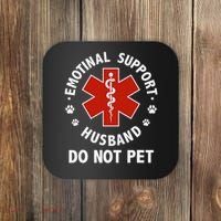 Emotional Support Husband Do Not Pet Funny Coaster thumb 0