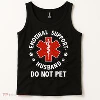 Emotional Support Husband Do Not Pet Funny Tank Top thumb 2