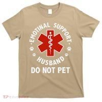 Emotional Support Husband Do Not Pet Funny T-Shirt thumb 0