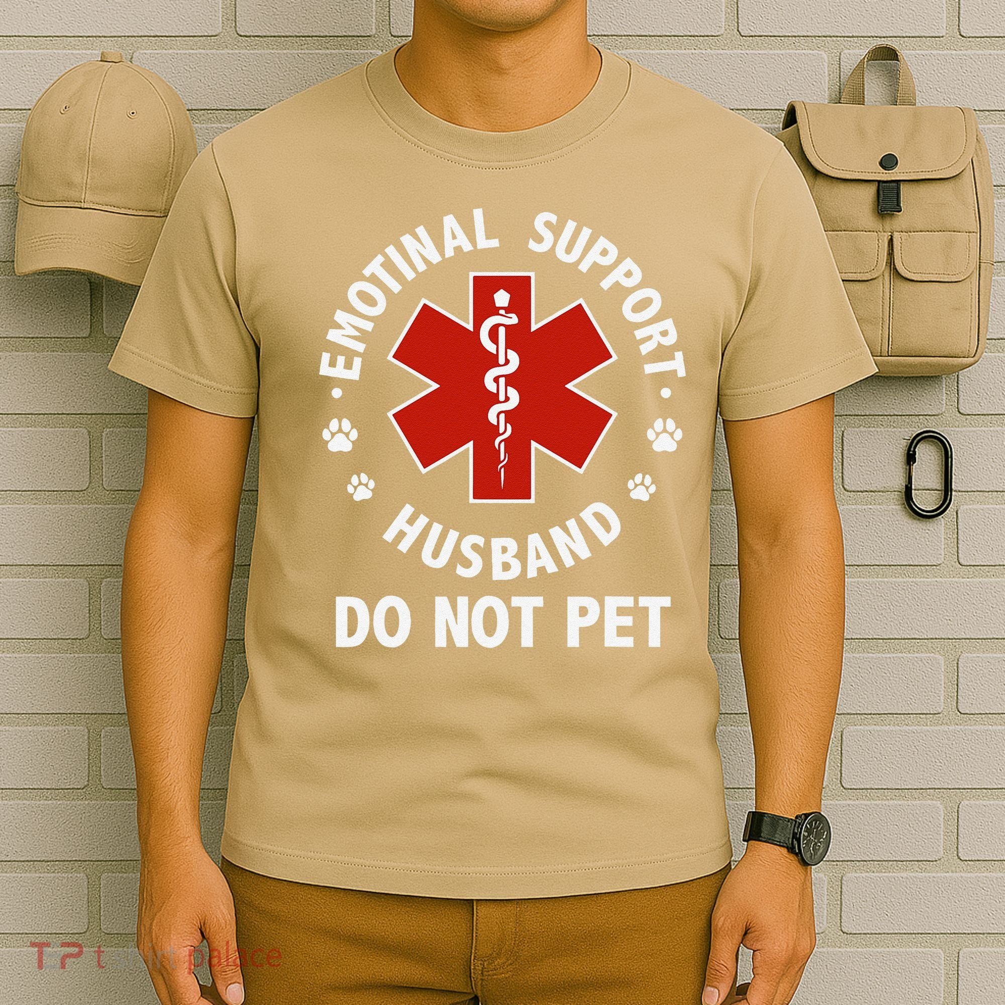 Emotional Support Husband Do Not Pet Funny T-Shirt