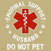 Emotional Support Husband Do Not Pet Funny T-Shirt thumb 7