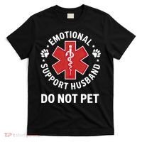Emotional Support Husband Do Not Pet  T-Shirt thumb 0