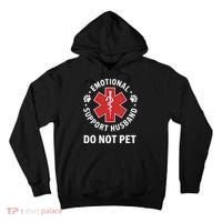 Emotional Support Husband Do Not Pet  Tall Hoodie thumb 0