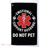 Emotional Support Husband Do Not Pet  Golf Towel thumb 0