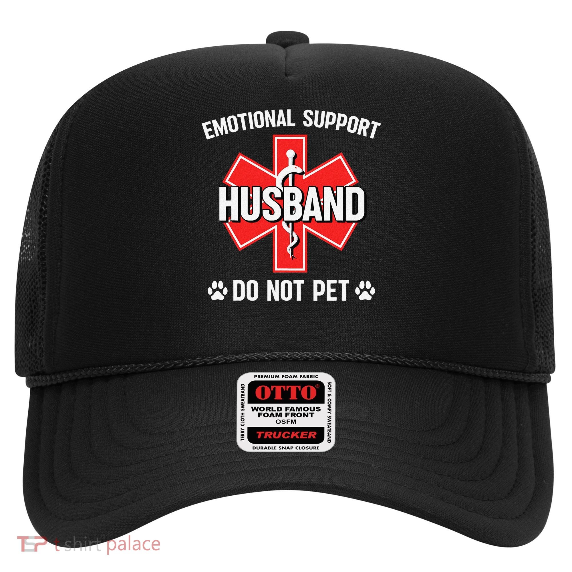 Emotional Support Husband Do Not Pet Couple Humor Dog Lover Hat