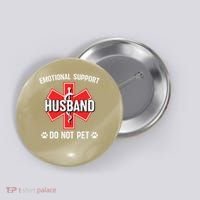 Emotional Support Husband Do Not Pet Couple Humor Dog Lover Button thumb 0