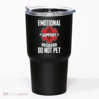 Emotional Support Husband Do Not Pet Tumbler thumb 0