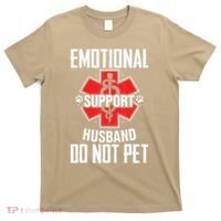 Emotional Support Husband Do Not Pet T-Shirt thumb 0
