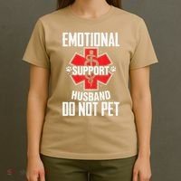 Emotional Support Husband Do Not Pet T-Shirt thumb 4