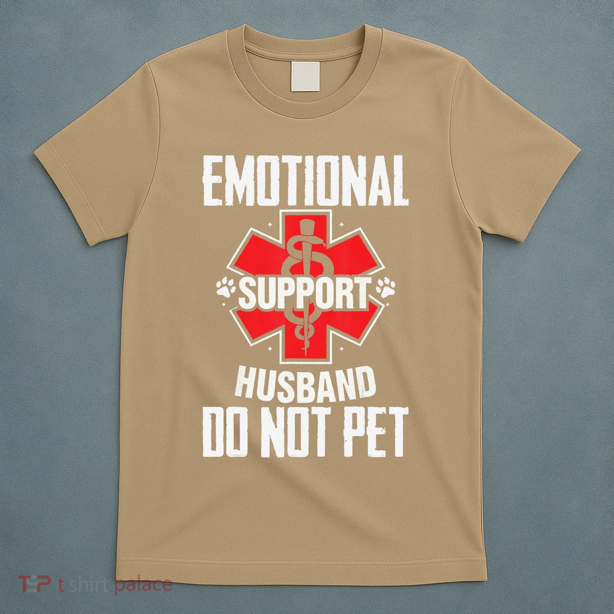 Emotional Support Husband Do Not Pet T-Shirt