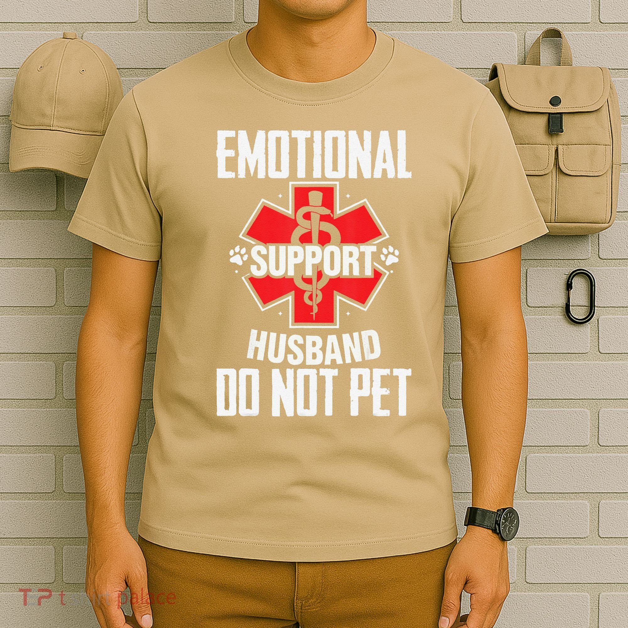 Emotional Support Husband Do Not Pet T-Shirt