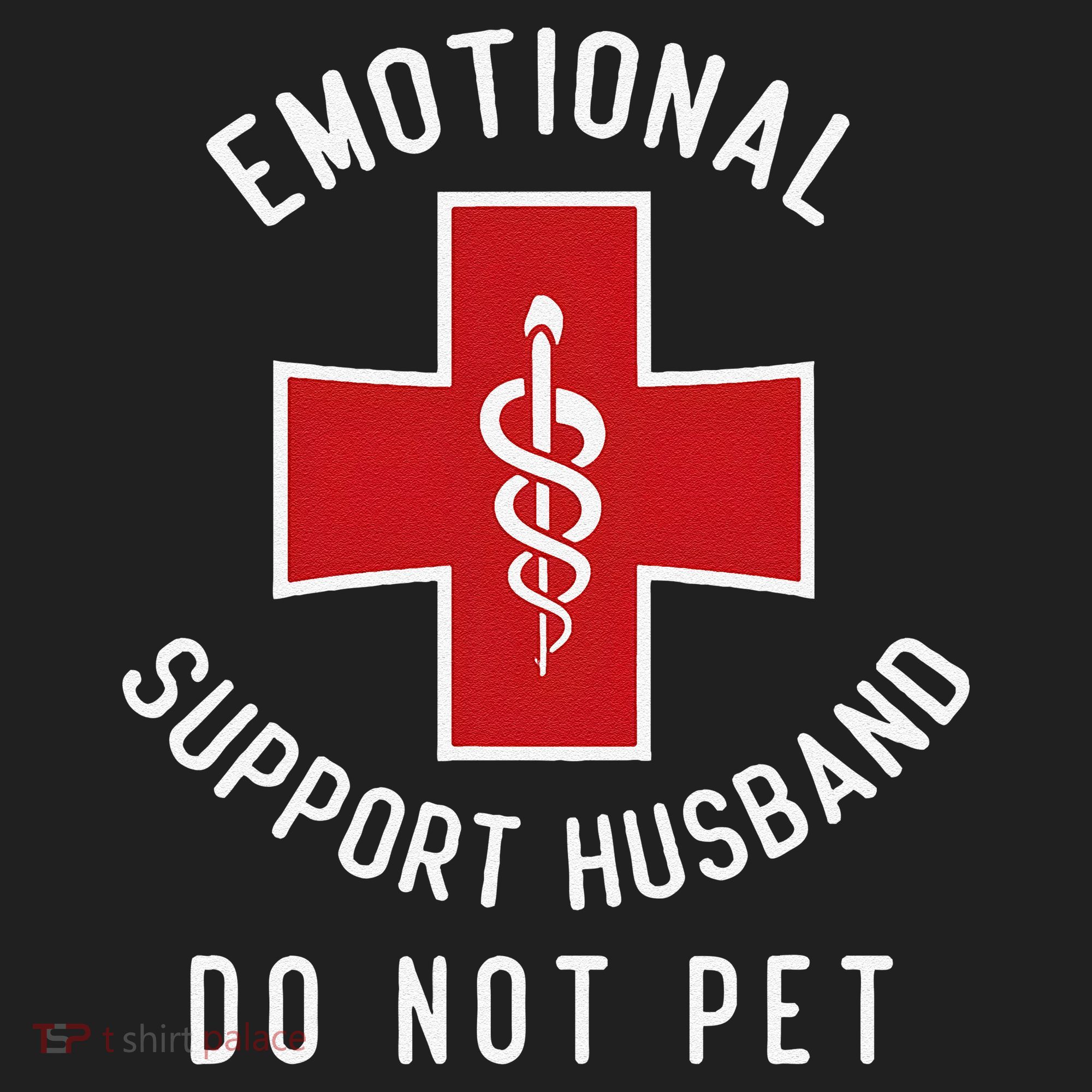 Emotional Support Husband Do Not Pet Funny Tumbler