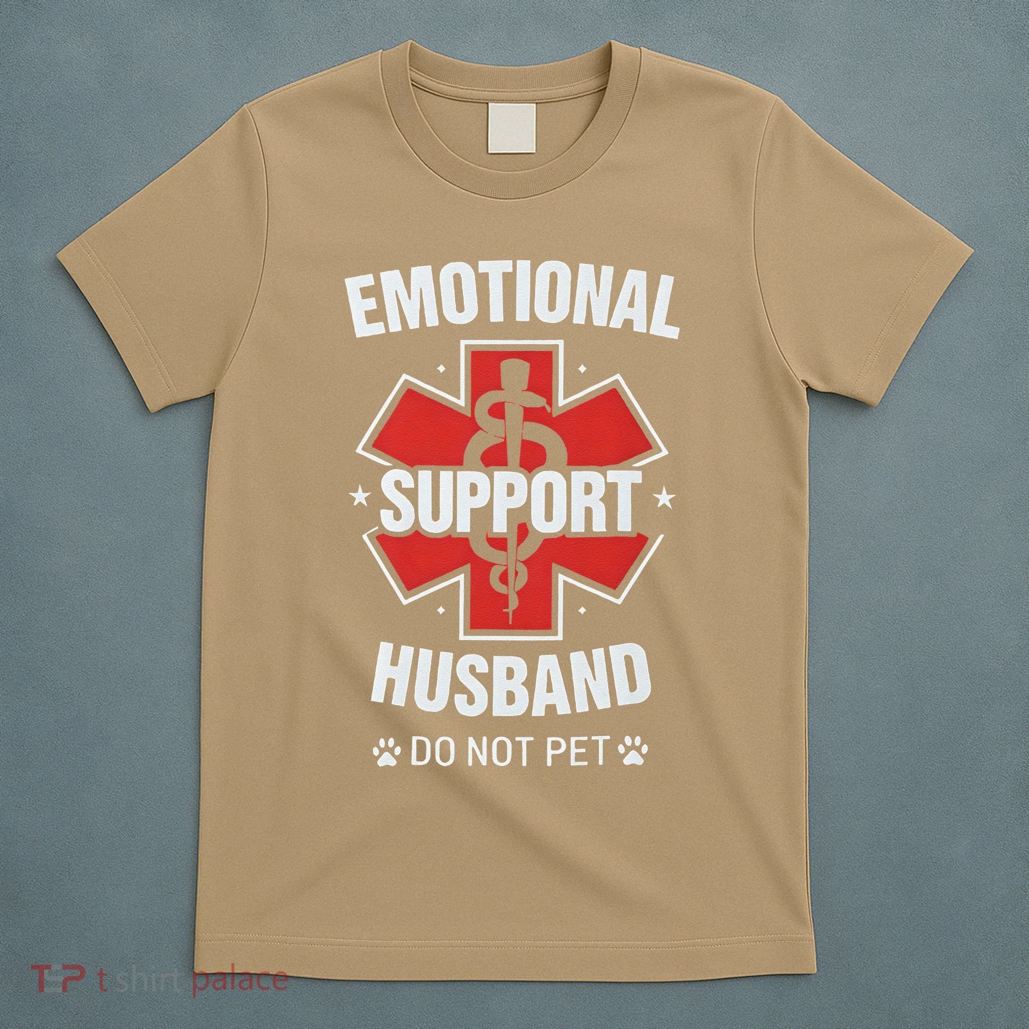 Emotional Support Husband Do Not Pet T-Shirt