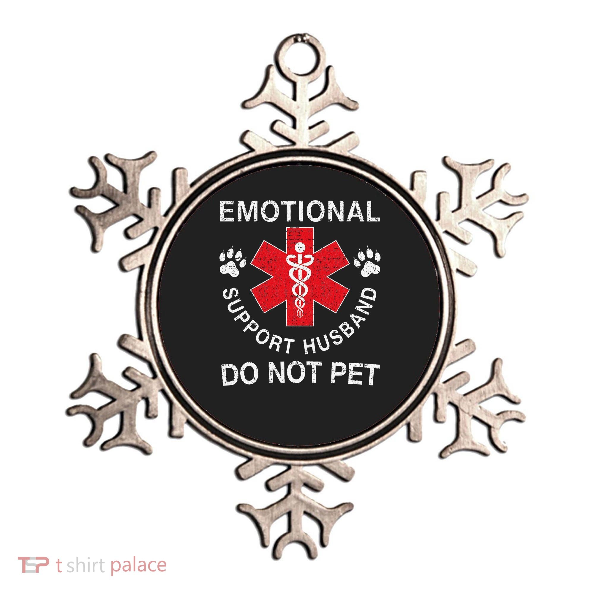 Emotional Support Husband Do Not Pet Ornament