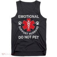 Emotional Support Husband Do Not Pet Tank Top thumb 0