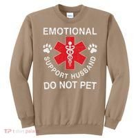Emotional Support Husband Do Not Pet Sweatshirt thumb 0